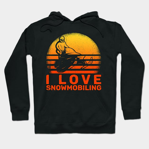 Snowmobile I Love Snowmobiling Hoodie by MzumO